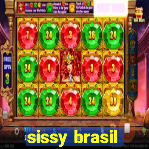 sissy brasil